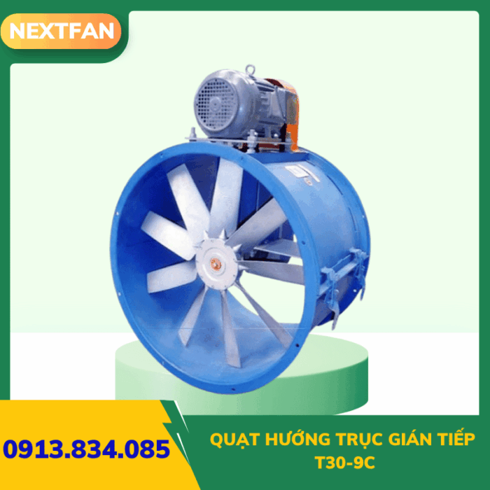 Quạt hướng trục gián tiếp T30-9C