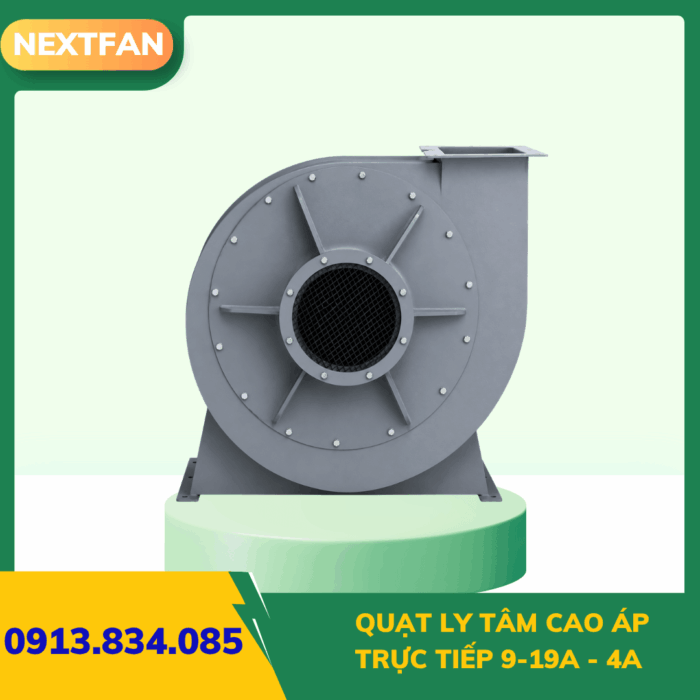 Quạt ly tâm cao áp trực tiếp 9-19A - 4A