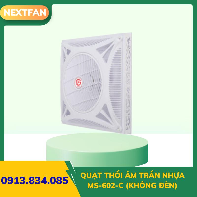 QUẠT THỔI ÂM TRẦN NHỰA MS-602-C (Không Đèn) 2 QUẠT THỔI ÂM TRẦN NHỰA MS-602-C (Không Đèn)