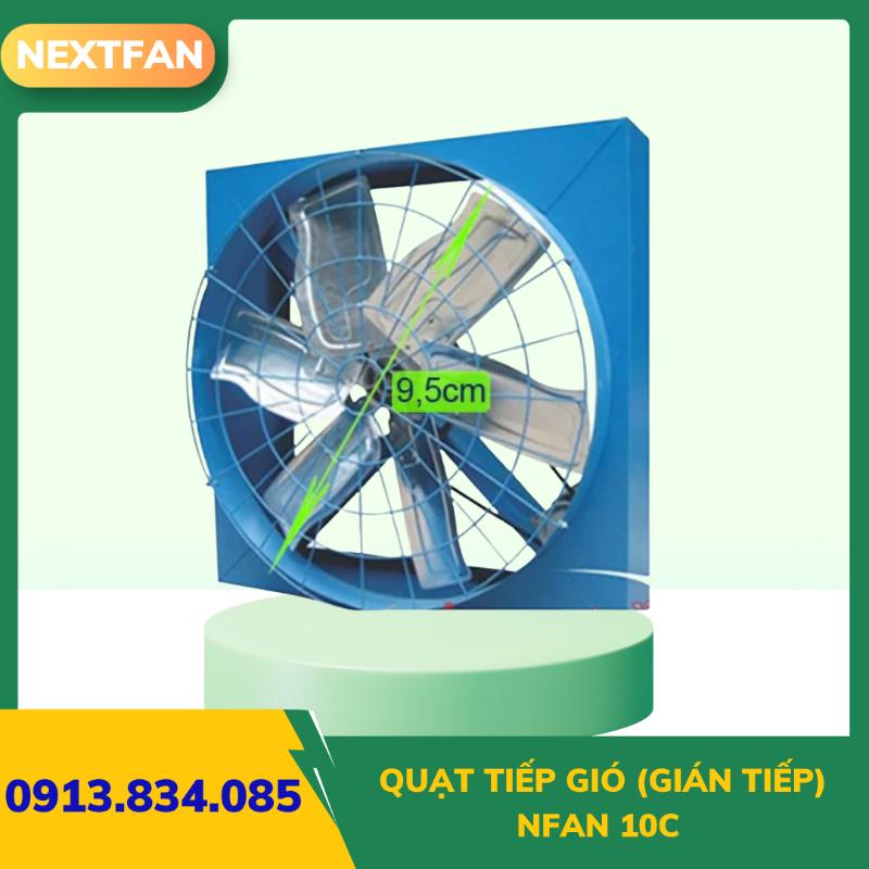 Quạt tiếp gió NFan 10C (gián tiếp) 1 Quạt tiếp gió NFan 10C (gián tiếp)