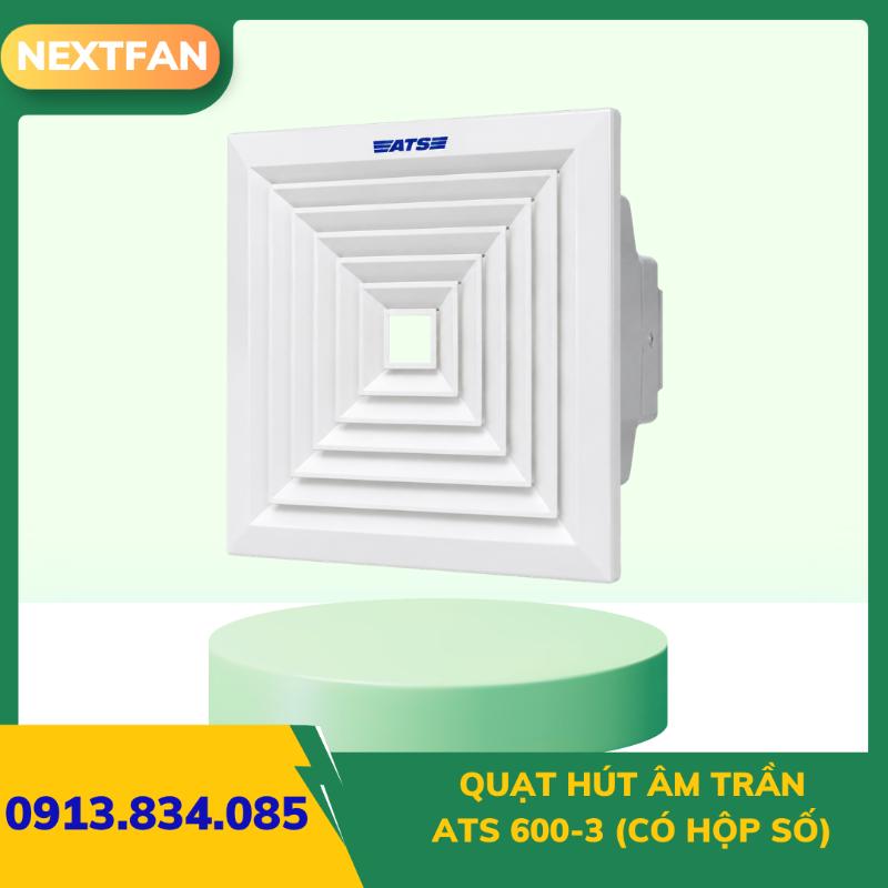 Quạt hút âm trần ATS 600-3 (có hộp số) 3 Quạt hút âm trần ATS 600-3 (có hộp số)