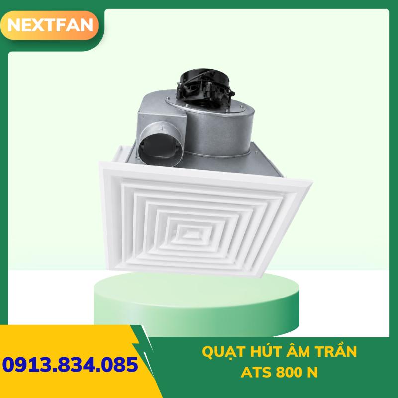QUẠT HÚT ÂM TRẦN ATS 800N 1 QUẠT HÚT ÂM TRẦN ATS 800N