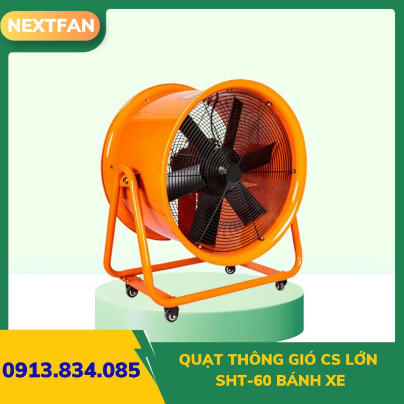 Quạt thông gió cs lớn SHT-60 bánh xe 1 Quạt thông gió cs lớn SHT-60 bánh xe