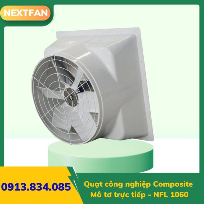 Quạt công nghiệp composite mô tơ trực tiếp - NFL 1060 4 quat ly tam cao ap 9 19a 6.3A 2 145