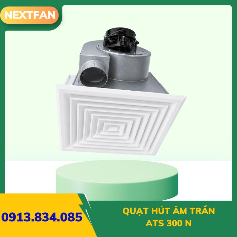 QUẠT HÚT ÂM TRẦN ATS 300 N 2 QUẠT HÚT ÂM TRẦN ATS 300 N