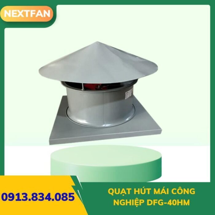 QUẠT HÚT MÁI CÔNG NGHIỆP DFG-40HM 3 quat ly tam cao ap 9 19a 6.3A 2 69