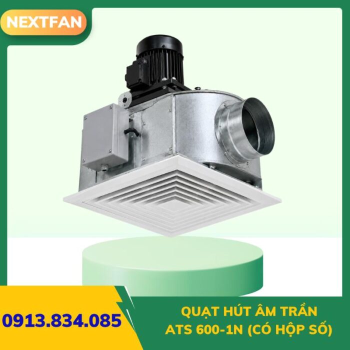 QUẠT HÚT ÂM TRẦN ATS 600-1N (CÓ HỘP SỐ)