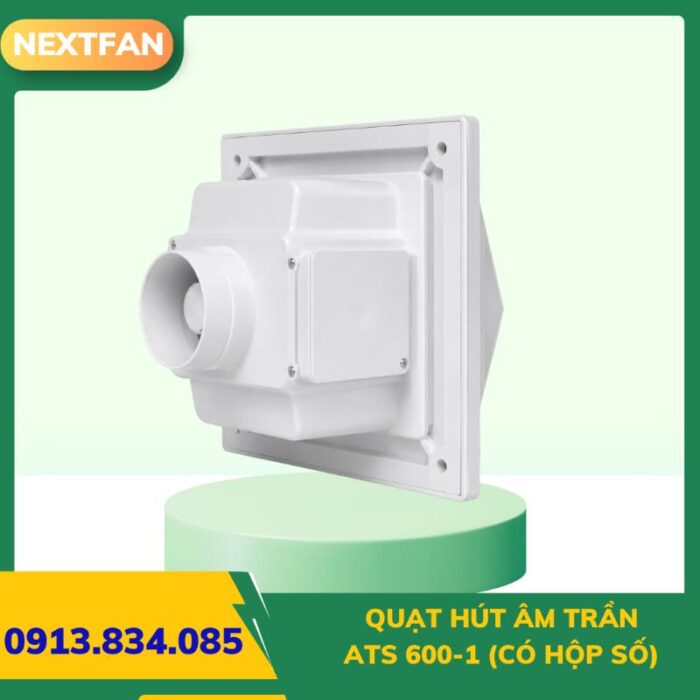 Quạt hút âm trần ATS 600-1 (có hộp số) 4 quat ly tam cao ap 9 19a 6.3A 3 10