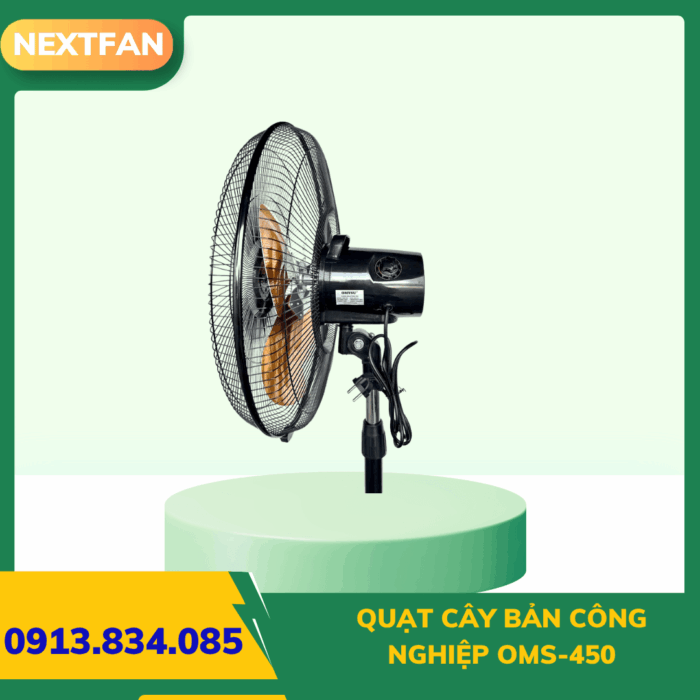 QUẠT CÂY BẢN CÔNG NGHIỆP OMS-450 4 quat ly tam cao ap 9 19a 6.3A 3