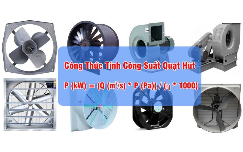 Cách tính công suất quạt hút bụi theo lưu lượng và cột áp 2 cong-thuc-tinh-cong-suat-quat-hut-bui