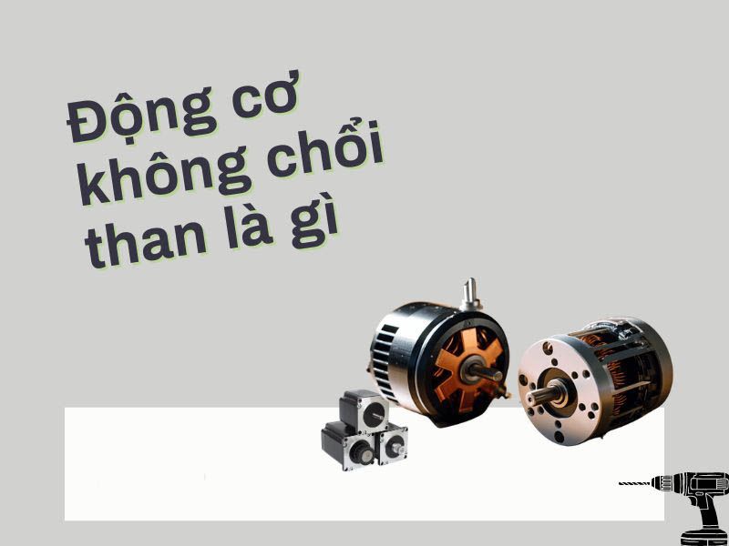 Động cơ không chổi than BLDC: Cấu tạo, nguyên lý hoạt động 1 Động cơ không chổi than là loại động cơ điện một chiều hoạt động mà không sử dụng chổi than và cổ góp cơ khí